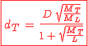 3$\red{\fbox{d_T\,=\,\frac{D\,\sqrt{\frac{M_T}{M_L}}}{1\,+\,\sqrt{\frac{M_T}{M_L}}}}}